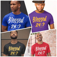 Load image into Gallery viewer, Blessed 24:7 (Greek-Fraternity Life) T-Shirts FREE SHIPPING