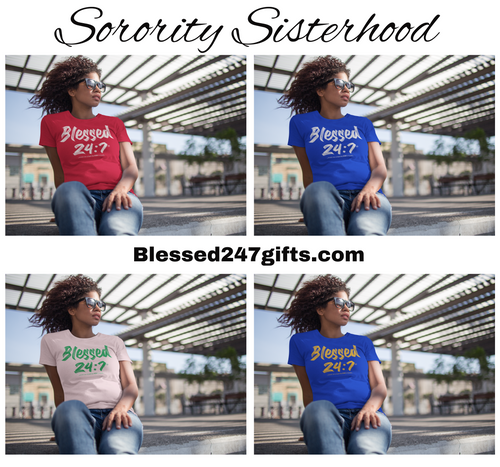 Blessed 24:7 (Greek Sorority Life) Ladies T-shirts FREE SHIPPING